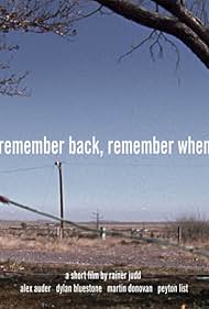 Remember Back, Remember When (2008)