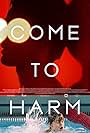 Come to Harm (2011)