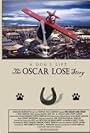 A Dog's Life: The Oscar Lose Story (2008)