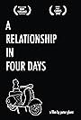 A Relationship in Four Days (2007)