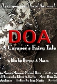 Primary photo for DOA: A Coroner's Fairy Tale