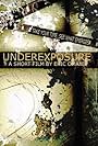 Underexposure (2013)