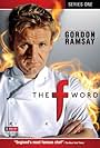 Gordon Ramsay in The F Word (2005)