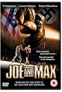 Joe and Max (2002)