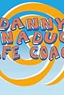 Danny Bonaduce Life Coach (2007)