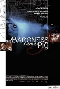 Primary photo for The Baroness and the Pig