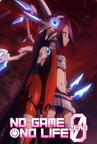 Primary photo for No Game No Life: Zero