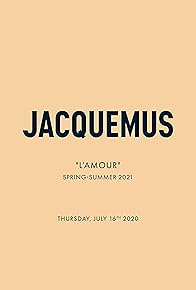 Primary photo for Jacquemus: Spring/Summer 2021 L'AMOUR