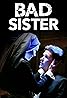 Bad Sister (TV Movie 2015) Poster