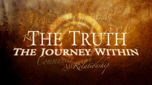 The Truth: The Journey Within