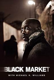 Michael Kenneth Williams in Black Market with Michael K. Williams (2016)