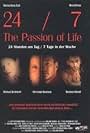 24/7: The Passion of Life (2005)