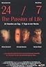 24/7: The Passion of Life (2005) Poster