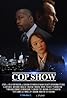 Cop Show (TV Series 2014– ) Poster