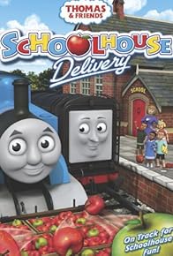 Primary photo for Thomas and Friends: Schoolhouse Delivery