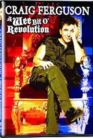 Craig Ferguson in Craig Ferguson: A Wee Bit o' Revolution (2009)