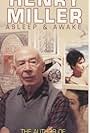 Henry Miller Asleep & Awake (1975)