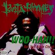 Busta Rhymes: Woo Hah!! Got You All in Check (1996)