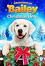 Adventures of Bailey: Christmas Hero (2012)