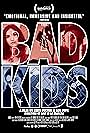 The Bad Kids (2016)