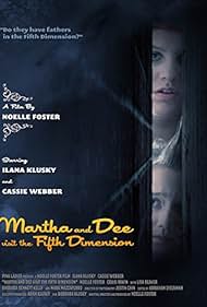 Martha and Dee Visit the Fifth Dimension (2010)