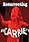 Resurrecting Carrie