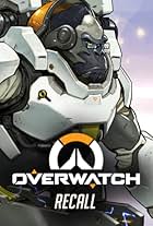 Overwatch: Recall