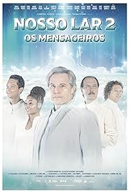 Edson Celulari, Renato Prieto, Fábio Lago, Nando Brandão, and Aline Prado in Nosso Lar 2 (2024)