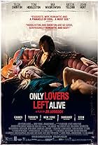 Only Lovers Left Alive