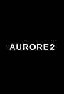 Aurore 2 (2015)