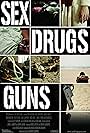 Sex Drugs Guns (2009)