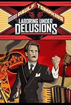 Paul F. Tompkins: Laboring Under Delusions