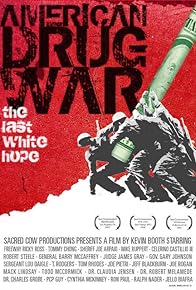 Primary photo for American Drug War: The Last White Hope