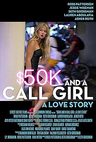 Primary photo for $50K and a Call Girl: A Love Story