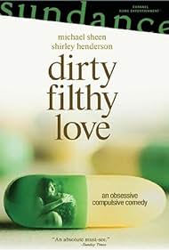 Dirty Filthy Love (2004)