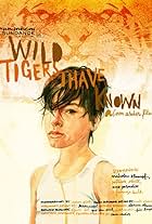 Wild Tigers I Have Known