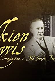 Tolkien & Lewis: Myth, Imagination & The Quest for Meaning (2017)