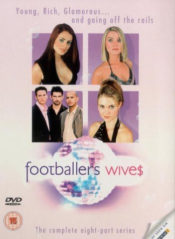 Footballers' Wives (2002)