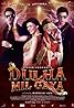 Dulha Mil Gaya (2010) Poster