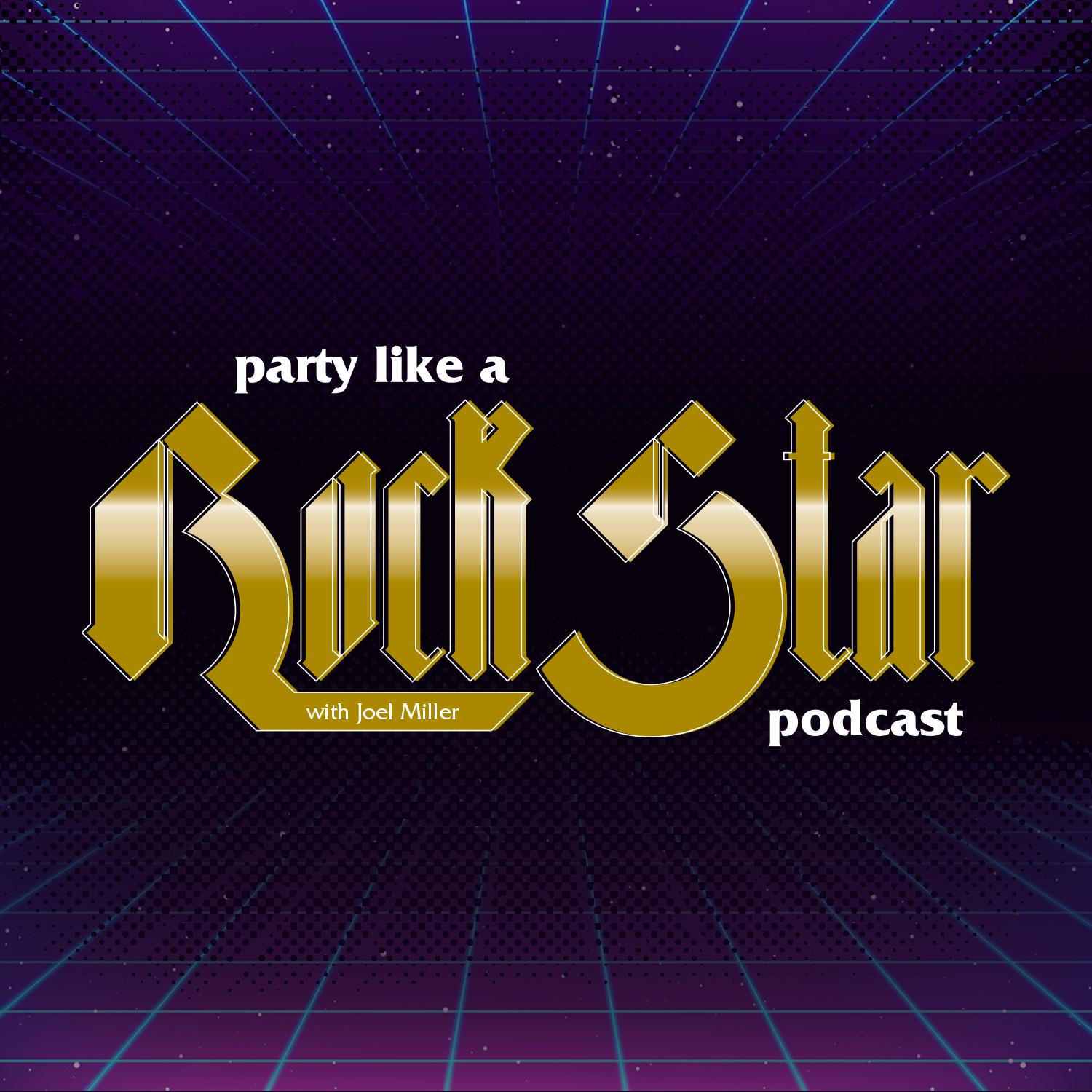 Party Like a Rockstar Podcast (2021)