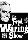 The Fred Waring Show (1949)