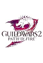 Guild Wars 2: Path of Fire