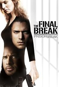 Primary photo for Prison Break: The Final Break