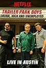 Trailer Park Boys: Drunk, High & Unemployed (2015)