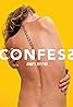 Confess (TV Series 2016– ) Poster