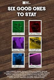 Six Good Ones to Stay (2019)