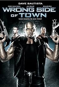 Ja Rule, Rob Van Dam, and Dave Bautista in Wrong Side of Town (2010)