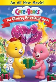 Primary photo for Care Bears: The Giving Festival Movie