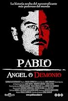 Pablo Escobar, Angel or Demon