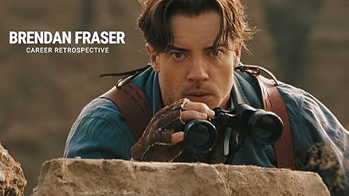 Brendan Fraser | Career Retrospective